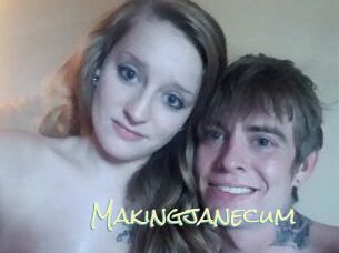 Makingjanecum