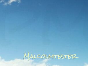 Malcolmtester
