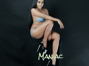Maniac