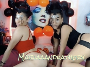 Mariaaandkathery