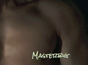 Masterbig