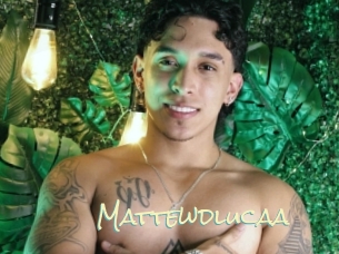 Mattewdlucaa