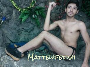 Mattewfetish