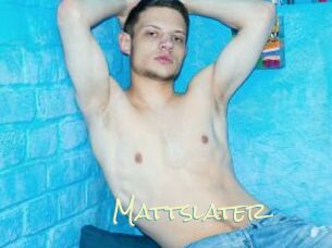 Mattslater