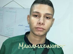 Maxiamazinghot