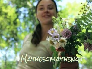 Maybesomaybenot