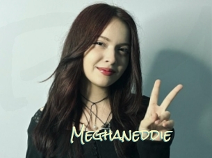 Meghaneddie