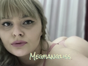 Meghangliss