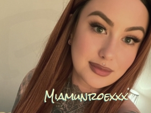 Miamunroexxx