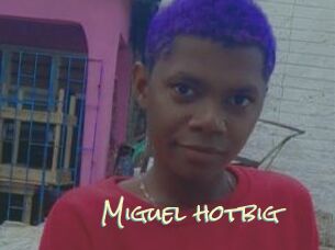 Miguel_hotbig
