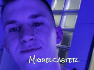 Miguelcaster