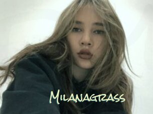 Milanagrass