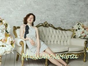 Milanahoneygirl