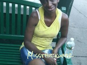 Missthickumz