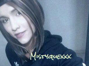 Mistyquexxx