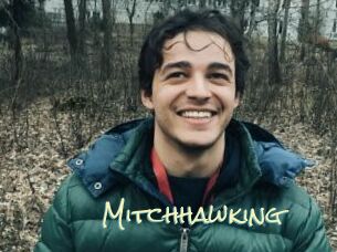Mitchhawking