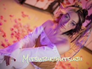 Mitsurikibutsujii