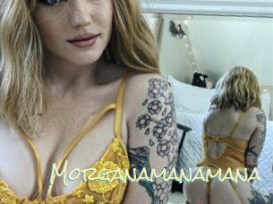 Morganamanamana
