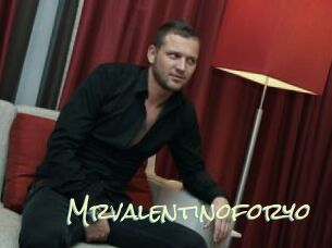Mrvalentinoforyo