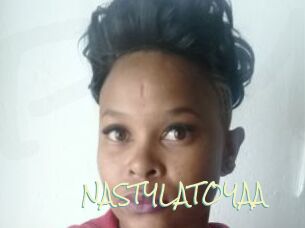 NASTYLATOYAA