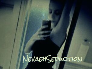 NevaehSeduction