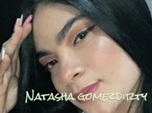 Natasha_gomezdirty