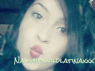 Naughtywildlatinaxxx