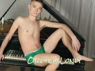 OrpheusLonly