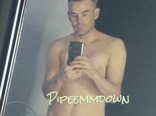 Pipeemmdown