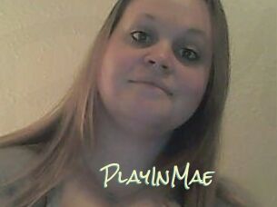 PlayInMae