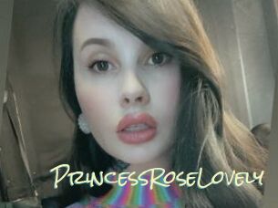 PrincessRoseLovely