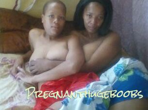 Pregnanthugeboobs