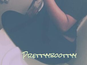 Prettyyboottyy
