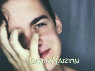 Raver_Martin