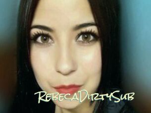RebecaDirtySub