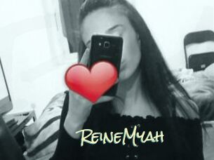 ReineMyah