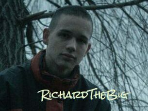 RichardTheBig