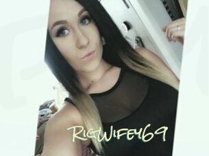 RigWifey69