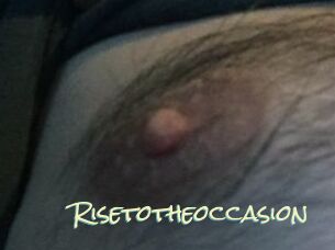 Risetotheoccasion