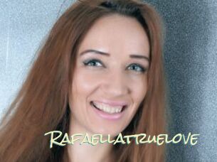 Rafaellatruelove