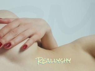 Reallyshy