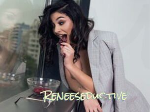 Reneeseductive