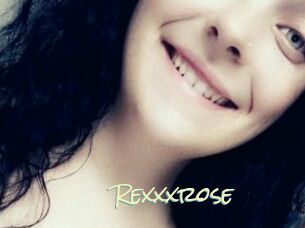 Rexxxrose