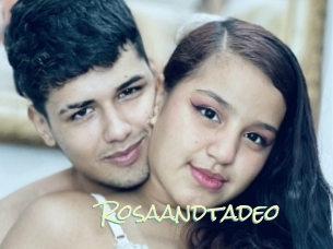 Rosaandtadeo
