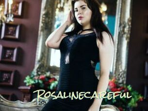Rosalinecareful