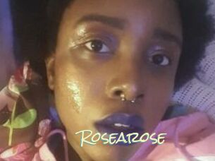 Rosearose