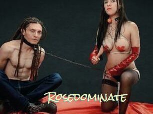 Rosedominate