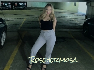 Rosehermosa