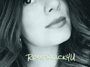 Rosseblack4U