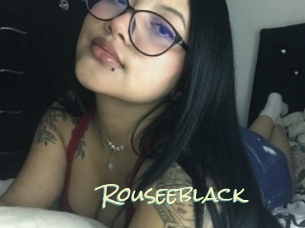 Rouseeblack